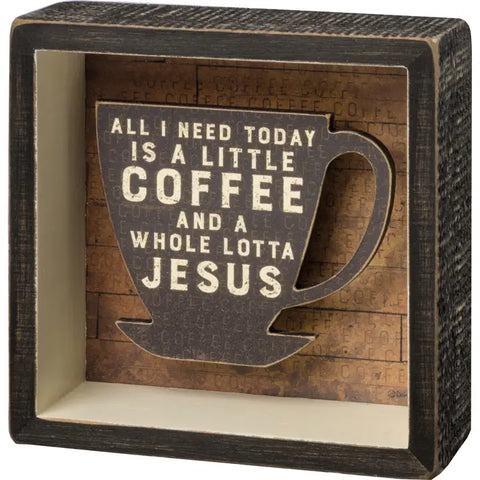 Coffee and Jesus Box Sign