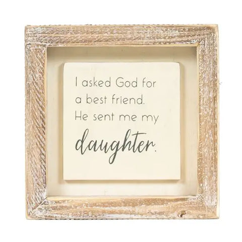 Wood Framed Sign - Best Friend Daughter