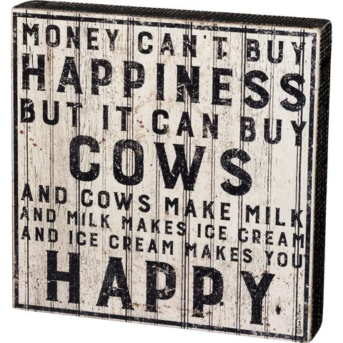 Cows Make You Happy Box Sign
